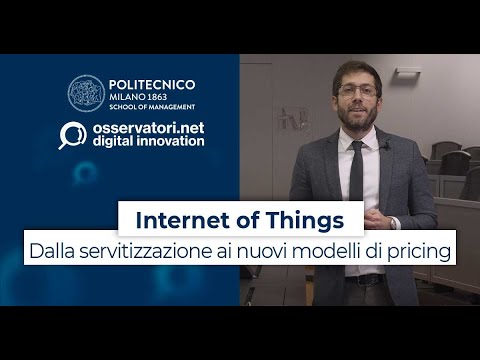 Internet of Things: dalla servitizzazione ai nuovi modelli di pricing